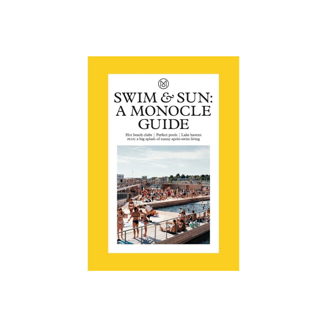 swim & sun: a monocle guide hot beach clubs, perfect pools, lake havens