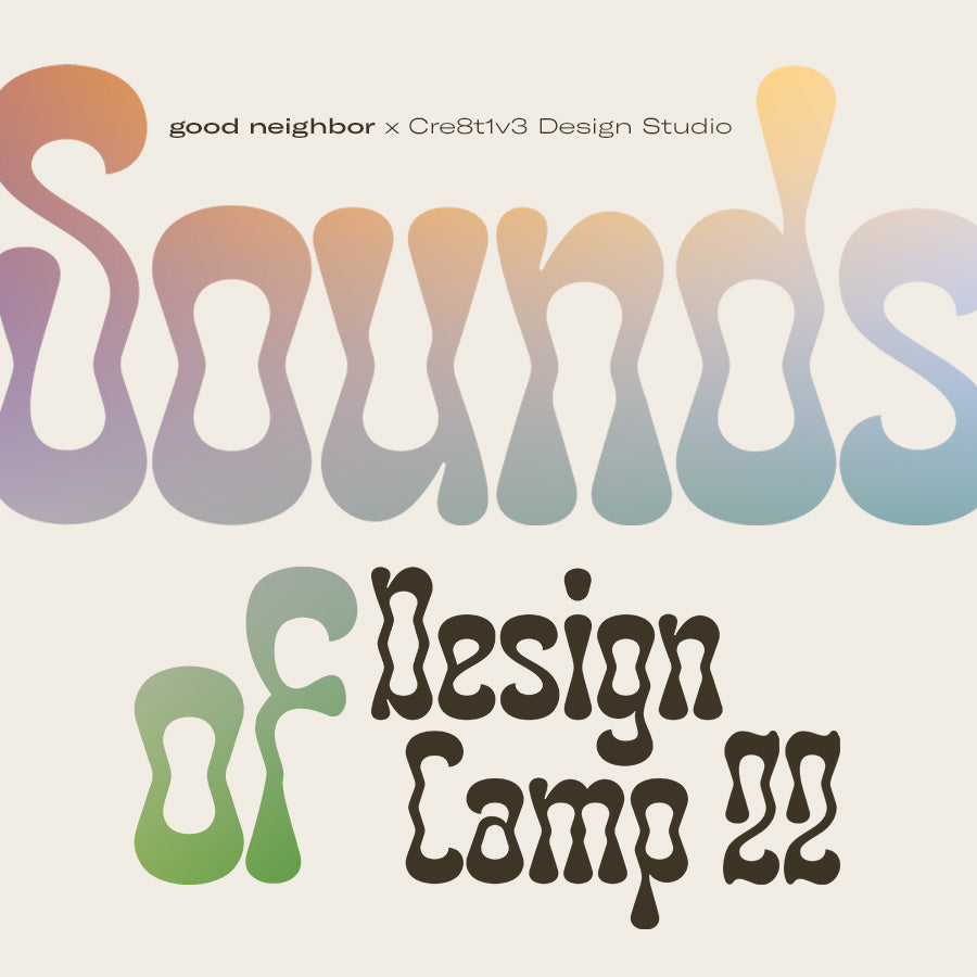 good neighbor Design Week camp mix '22