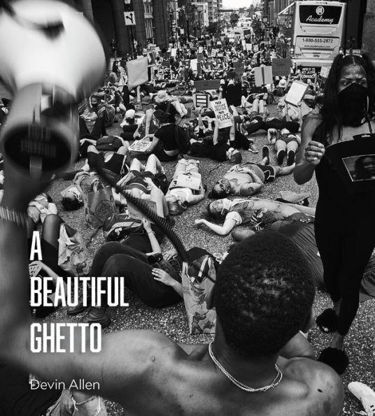 A Beautiful Ghetto by Devin Allen