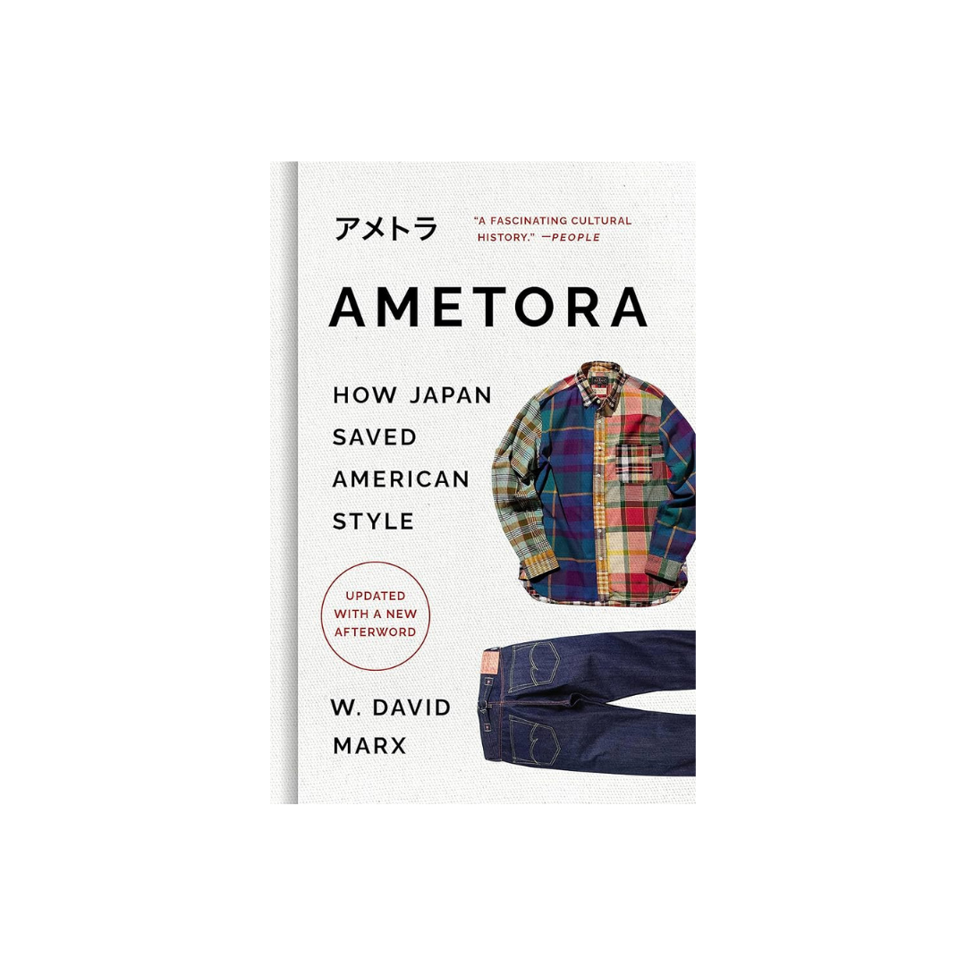 ametora: how japan saved american style