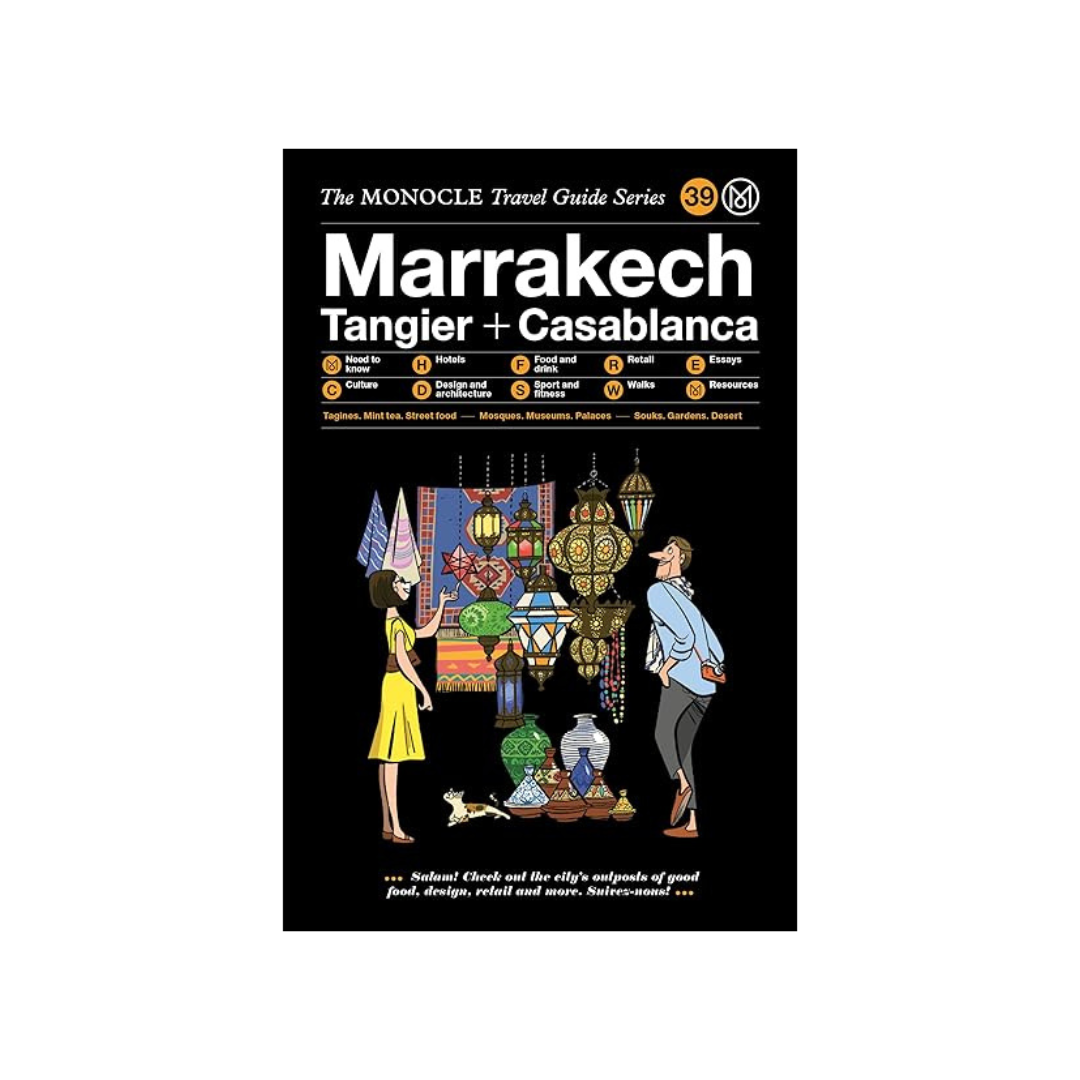 monocle travel guide: marrakech
