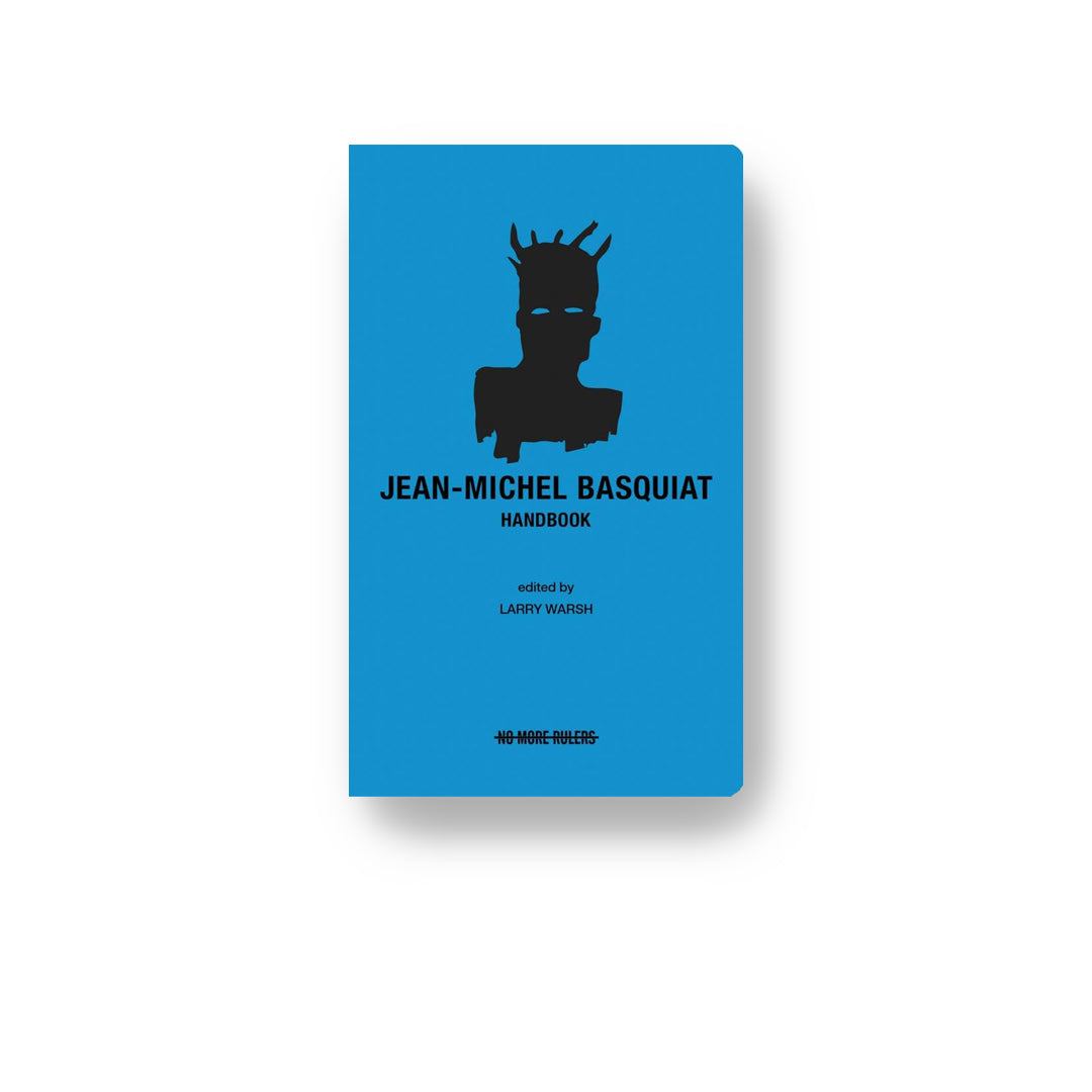 Jean-Michel Basquait Handbook edited by Larry Warsh