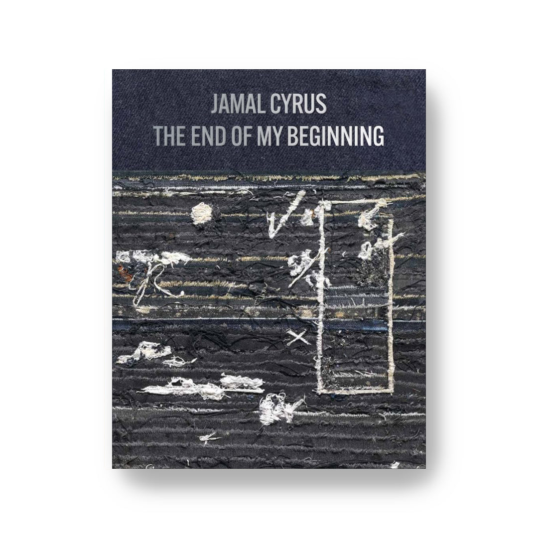 Jamal Cyrus: The End of My Beginning