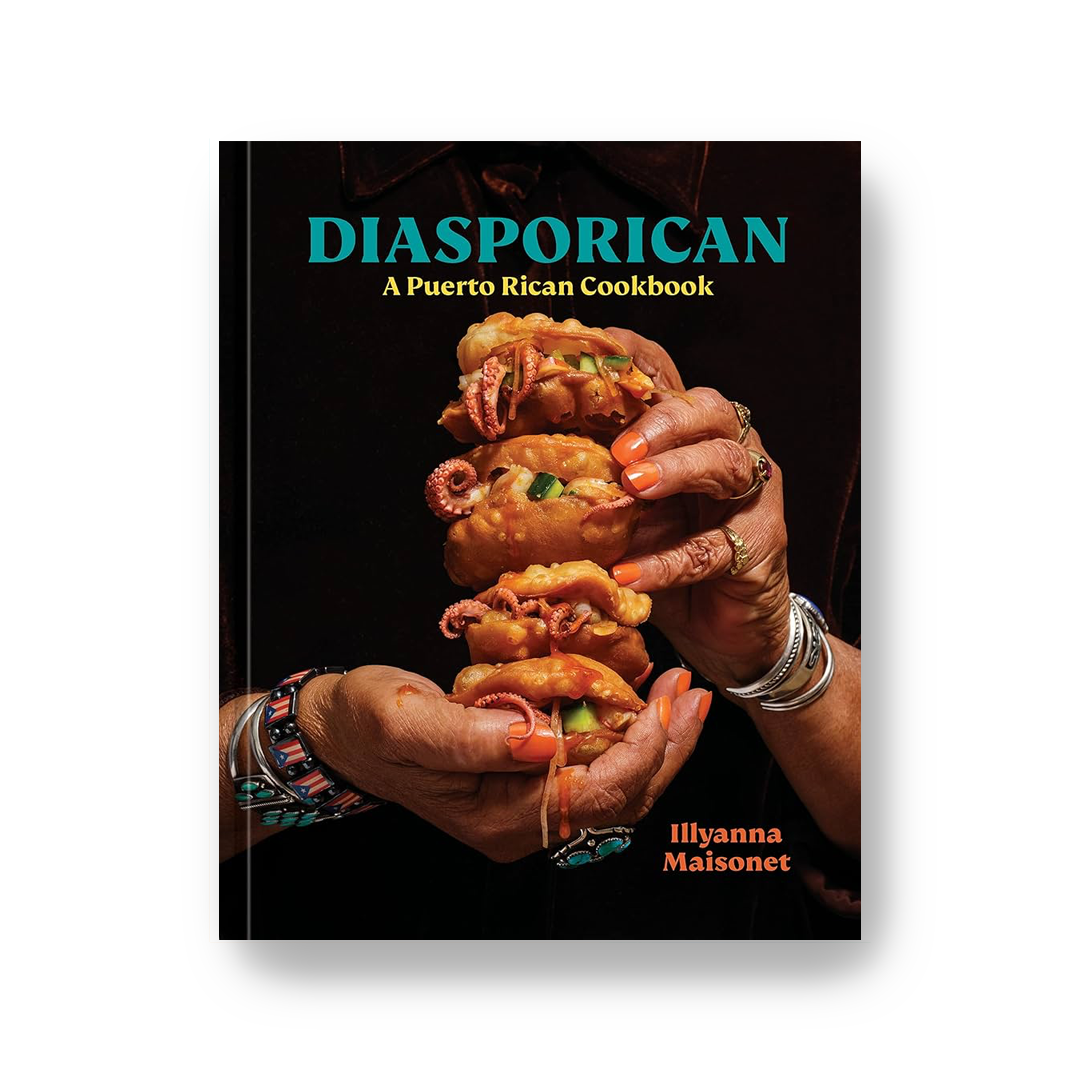 Diasporican: A Puerto Rican Cookbook by Illyanna Maisonet